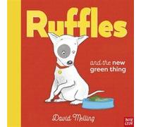 Ruffles and the New Green Thing by David Melling David Melling (Auteur)