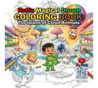 Rufi’s Magical Dream Coloring Book: The Island of Cloud Animals.
