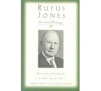 Rufus Jones Essential Writings by Rufus M. Jones Kerry Walters, Rufus Matthew Jones (Auteur)