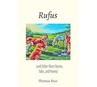 Rufus: The Furry Follower