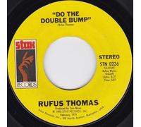 RUFUS THOMAS - do the double bump 45 rpm single