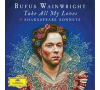 Wainwright Rufus( Singer) - Take All My Loves-9 Shakespeare Sonnets (2016)(LP) [Import]