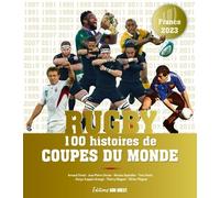 Rugby - 100 histoires de coupe du monde