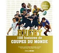 Rugby - 100 histoires de coupe du monde