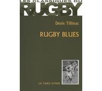 Rugby Blues Denis Tillinac (Auteur)
