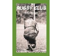 Rugby Club: A Funny Story From The Grassroots Game.