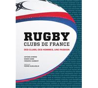 Rugby Clubs de France - Antoine Aymond - Glénat - cartonné - Guide