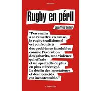 Rugby en péril - Jean-Yves Viollier - Atlantica Eds - broché - Guide