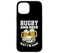 Rugby et bière, c'est pourquoi je suis ici | Funny Rugby Coque pour iPhone 15