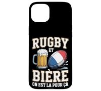Rugby et Bière on Est La pour Ça Drapeau français Fans Rugby Coque pour iPhone 15 Plus