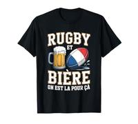 Rugby et Bière on Est La pour Ça Drapeau français Fans Rugby T-Shirt