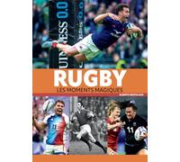Rugby - Les moments magiques