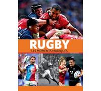 Rugby - Les moments magiques - Nouvelle édition