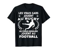 Rugby Les Vrai Gars Humour Rugby Sport Homme Et Enfant T-Shirt