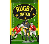 RUGBY MATCH: Carnet de notes rugby: Bloc note ou mémo pour tous les amateurs et passionnés de rugby. Mémorisez tous les événement, les match et les entraînements.