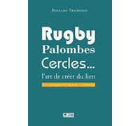 Rugby, palombes, cercles... : L'art de créer du lien, la sociabilité rurale landaise