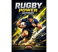 Rugby Power Notebook: 6x9" • 120 Lined Pages • For Teen Rugby Fans (Ages 12-18)