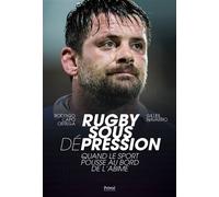 Rugby sous pression Quand le sport pousse au bord de l'abîme - Gilles Navarro - Privat - broché - Monographie