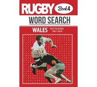 Rugby Word Search Book: 495 Wales International Players 1967-2024 Name Find in this Puzzle for Adults, Seniors and Teens