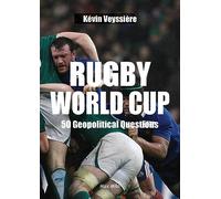 Rugby World Cup: 50 Geopolitical Questions