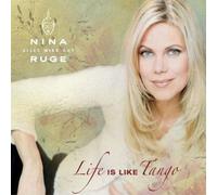 Ruge,Nina - Life is Like Tango [Import]