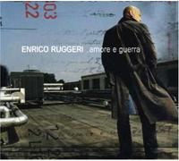 Ruggeri, Enrico - Amore E Guerra