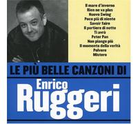 Enrico Ruggeri - Le Piu' Belle Canzoni