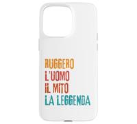 Ruggero L'Uomo Il Mito La Leggenda Festa di Compleanno Coque pour iPhone 15 Pro Max