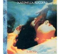 Ruggiero Antonella - Libera (Remastered)