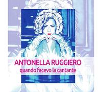 Ruggiero Antonella - Quando Facevo La Cantante (Box 6 CD)