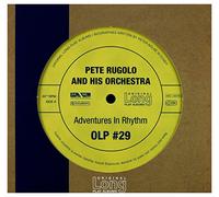 Rugolo Pete and His - Adventures in Rhythm [Import]
