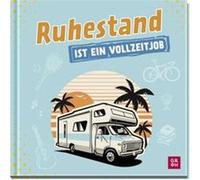 Ruhestand ist ein Vollzeitjob | Norbert Golluch Norbert Golluch (Auteur)
