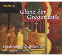 Ruhland, K. - Glanz der Gregorianik [Import]