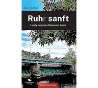 Ruhr sanft: Liebig zwischen Chaos und Koma