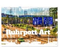 Ruhrpott Art (Wandkalender 2026 DIN A3 quer), CALVENDO Monatskalender: Ruhrpott neu entfaltet: Kunstvolle Sicht auf eine lebendige Region.