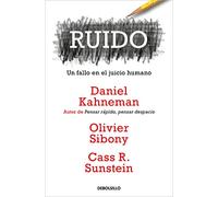 Ruido: Un fallo en el juicio humano