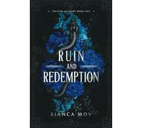 Ruin and Redemption: A Dark Boarding School Romance (Preston Academy Book 2)