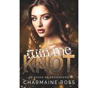 Ruin Me Knot: Un Roman de BrokenVerse