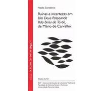 Ruinas E Incertezas Em Um Deus Passeando Pela Brisa Da Tarde, De Mario De Carvalho Natâalia Marâilia Massa Constãancio (Auteur)