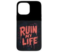 Ruine ma Vie avec Cette Folle Aventure Coque pour iPhone 13 Pro Max