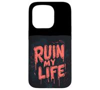 Ruine ma Vie avec Cette Folle Aventure Coque pour iPhone 15 Pro