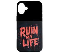 Ruine ma Vie avec Cette Folle Aventure Coque pour iPhone 16 Plus