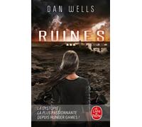 Ruine (Partials 3) - Dan Wells - Lgf - Poche - Roman adolescent dès 13 ans