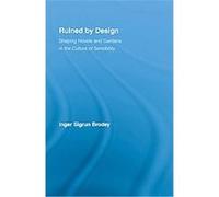 Ruined by Design, Literary Critiscism and Cultural Theory Inger Brodey (Auteur)