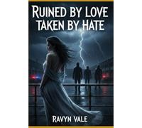 Ruined by Love Taken by Hate: Brothers of Ruin: Book 2
