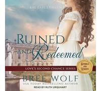 Ruined & Redeemed: The Earl's Fallen Wife (The Love's Second Chance Series)
