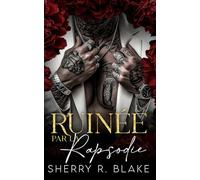 Ruinée Par La Rapsodie: Un Romance Mafieux avec Différence d'Âge et Proximité Forcée