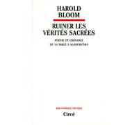 Ruiner les vérités sacrées - Poésie et croyance