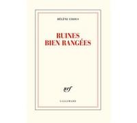 Hélène Cixous – Ruines bien rangées – Gallimard