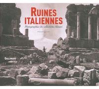 Ruines italiennes: Photographies des collections Alinari